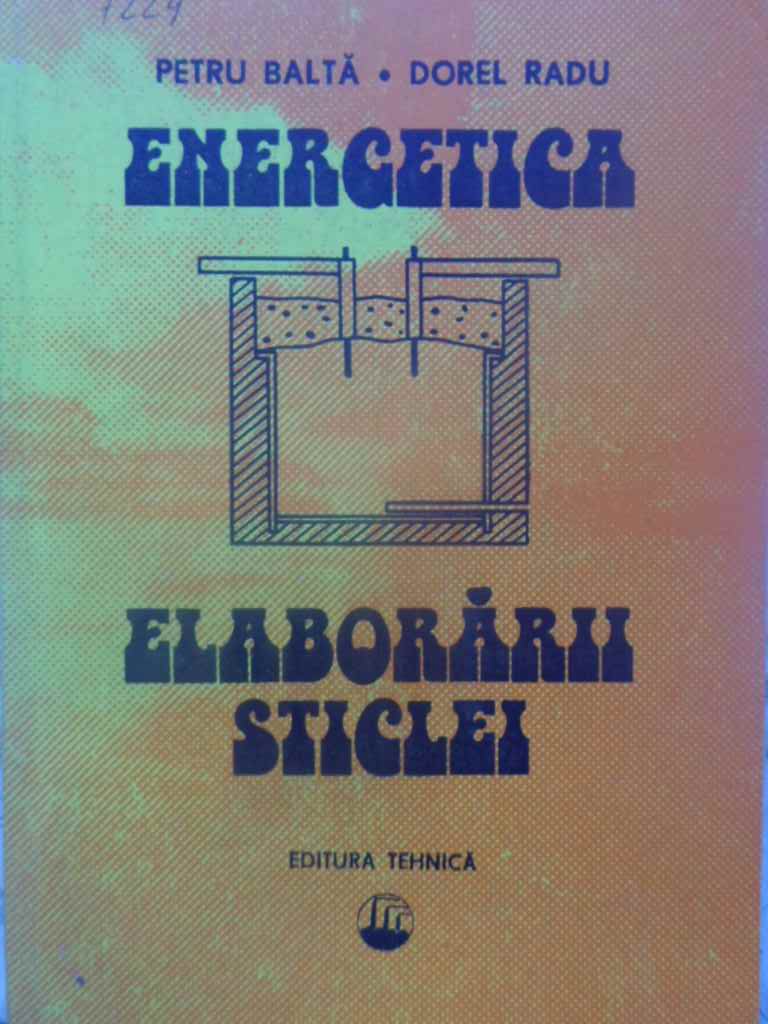 Vezi detalii pentru Energetica Elaborarii Sticlei