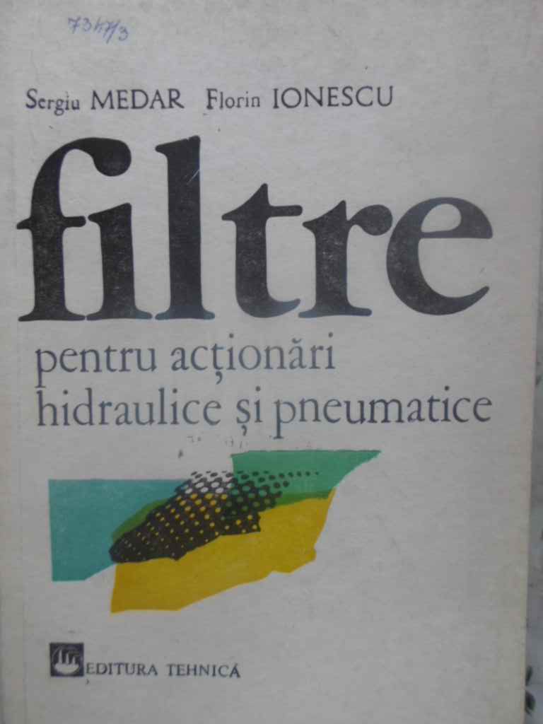 Filtre Pentru Actionari Hidraulice Si Pneumatice