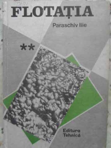 Vezi detalii pentru Flotatia Vol.2 Masini, Tehnologie Si Practica