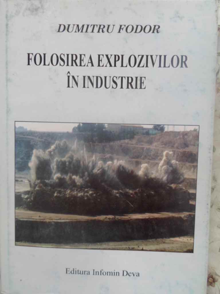 Folosirea Explozivilor In Industrie