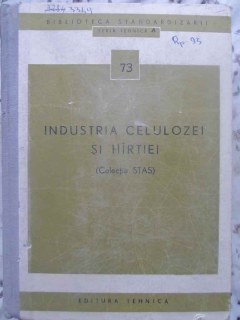 Industria Celulozei Si Hartiei (colectie Stas)