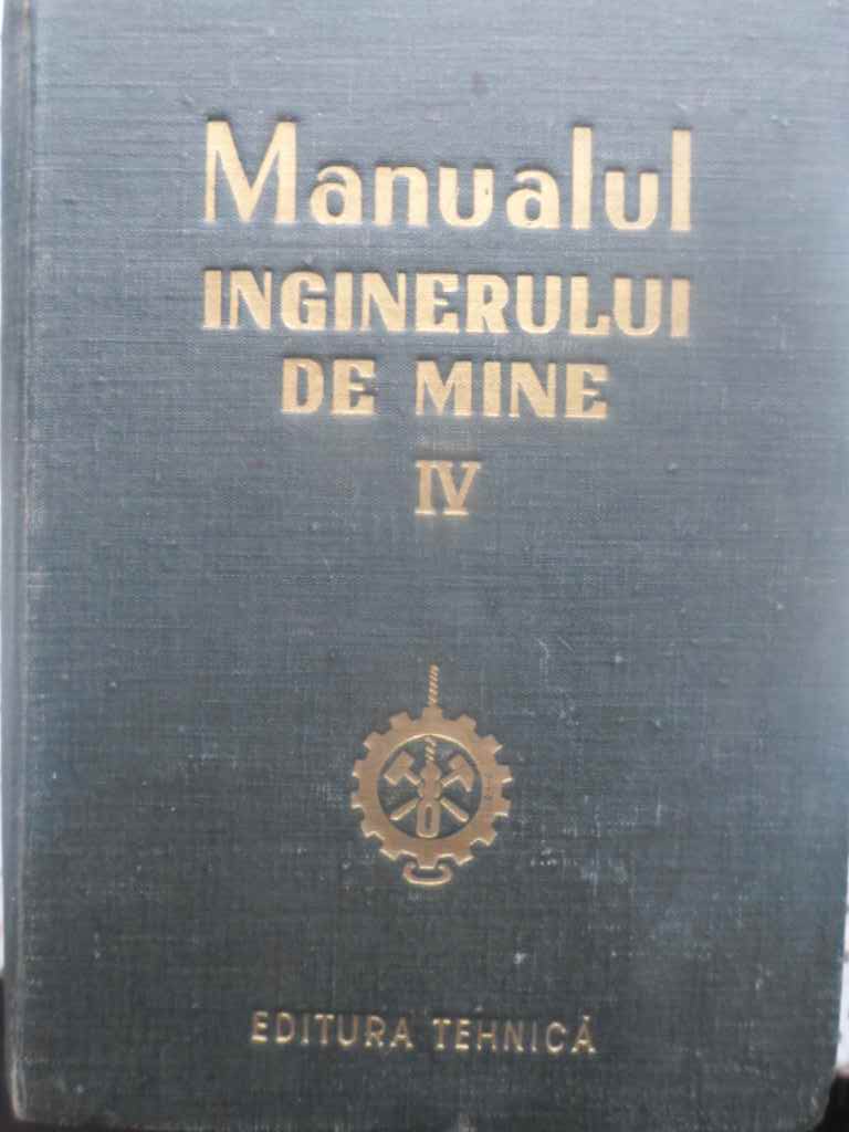 Vezi detalii pentru Manualul Inginerului De Mine Vol.4 (iv)