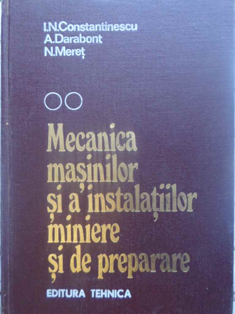 Mecanica Masinilor Si A Instalatiilor Miniere Si De Preparare Vol.2