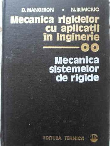 Vezi detalii pentru Mecanica Rigidelor Cu Aplicatii In Inginerie Vol.2 Mecanica Sistemelor De Rigide