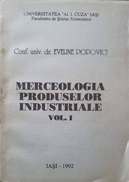 Merceologia Produselor Industriale Vol.1