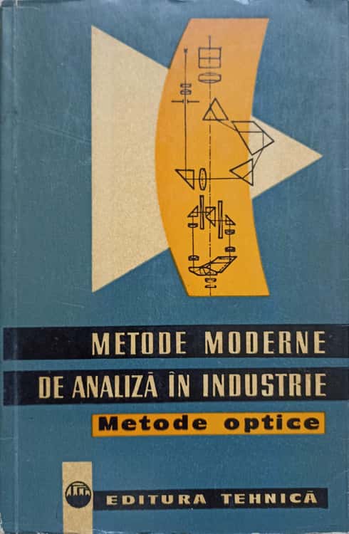 Metode Moderne De Analiza In Industrie. Metode Optice