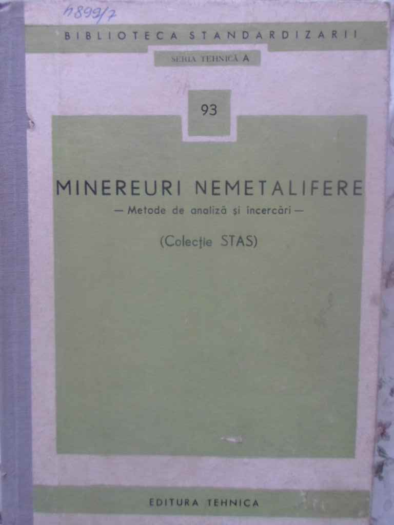 Vezi detalii pentru Minereuri Nemetalifere Metode De Analiza Si Incercari (colectie Stas)