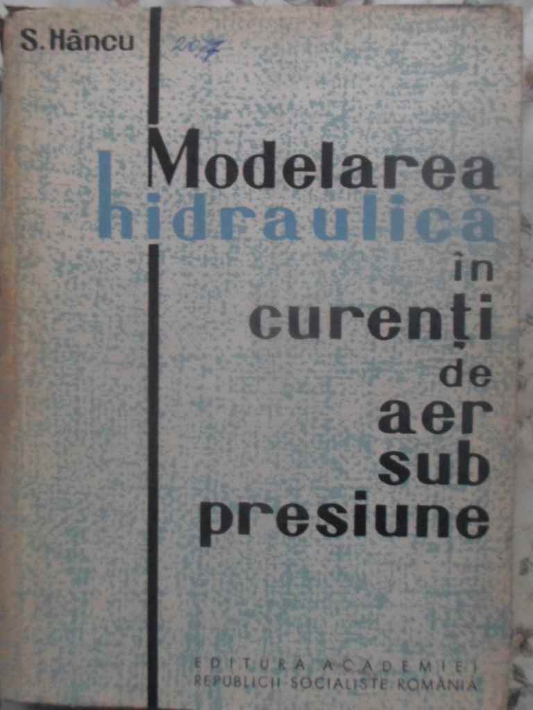 Modelarea Hidraulica In Curenti De Aer Sub Presiune