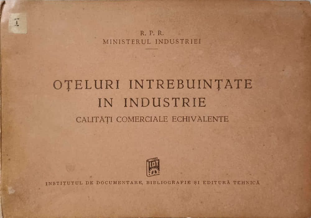 Oteluri Intrebuintate In Industrie. Calitati Comerciale Echivalente