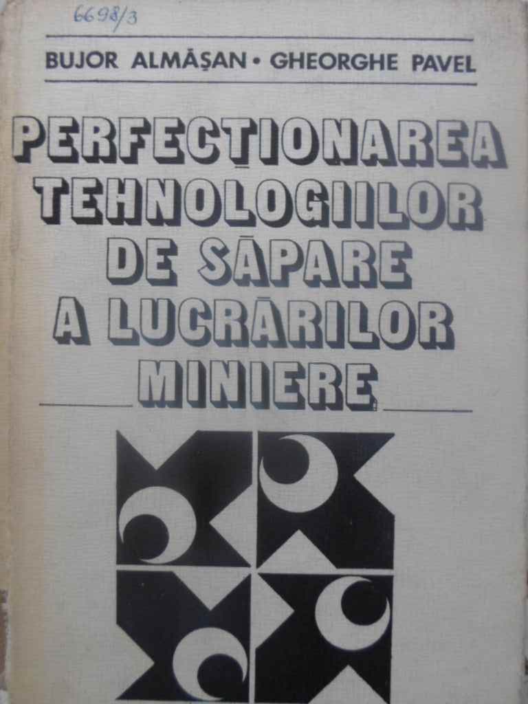 Perfectionarea Tehnologiilor De Sapare A Lucrarilor Miniere