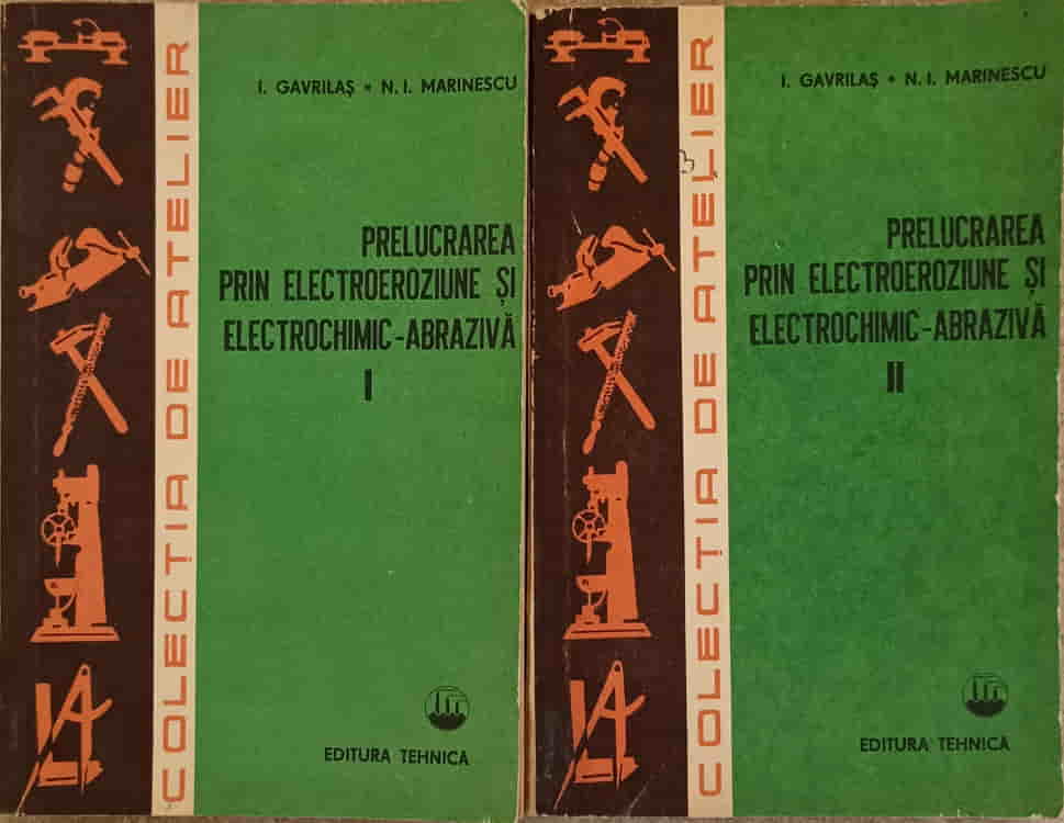 Prelucrarea Prin Electroeroziune Si Electrochimic-abraziva Vol.1-2