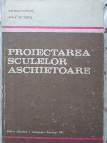 Proiectarea Sculelor Aschietoare