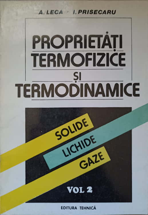 Proprietati Termofizice Si Termodinamice. Solide, Lichide, Gaze Vol.2