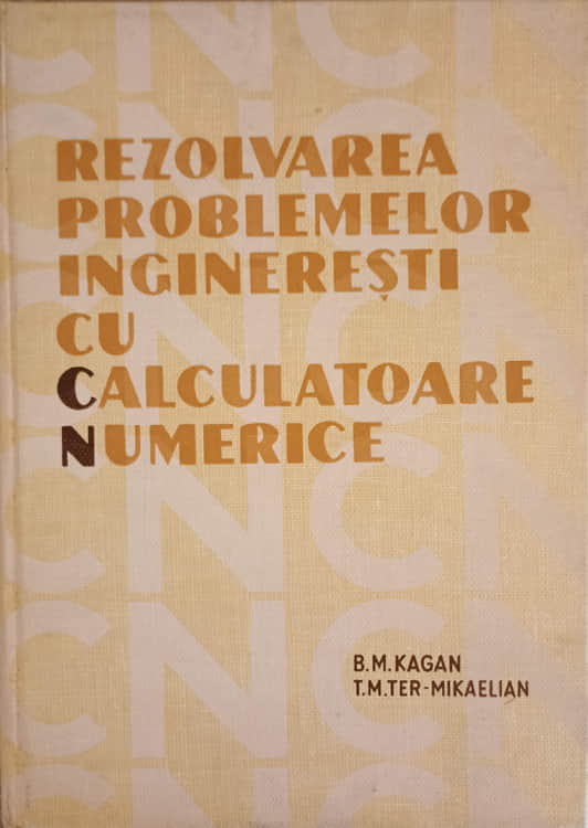 Rezolvarea Problemelor Ingineresti Cu Calculatoare Numerice