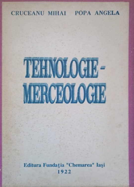 Vezi detalii pentru Tehnologie - Merceologie Vol.1