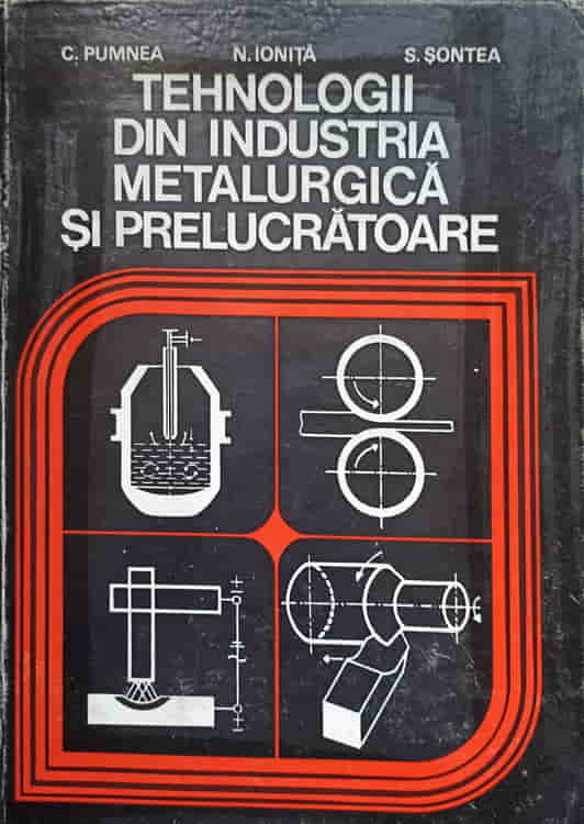 Tehnologii Din Industria Metalurgica Si Prelucratoare