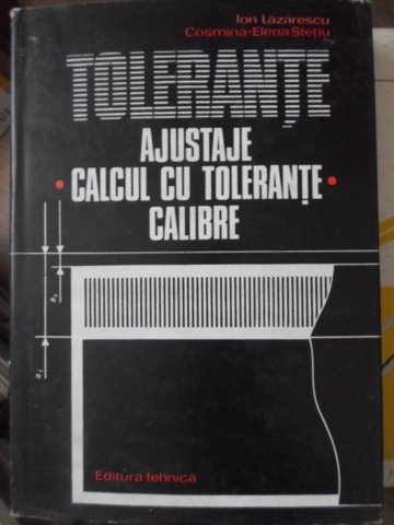 Tolerante Ajustaje. Calcul Cu Tolerante Calibre