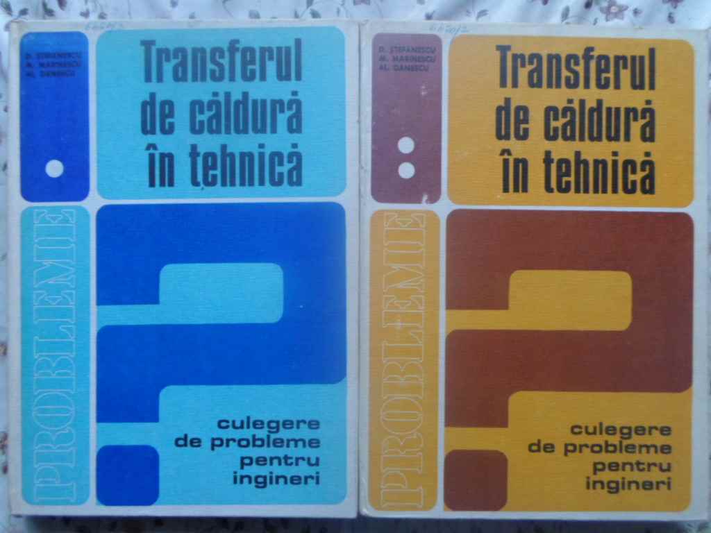 Transferul De Caldura In Tehnica Vol.1-2 Culegere De Probleme Pentru Ingineri