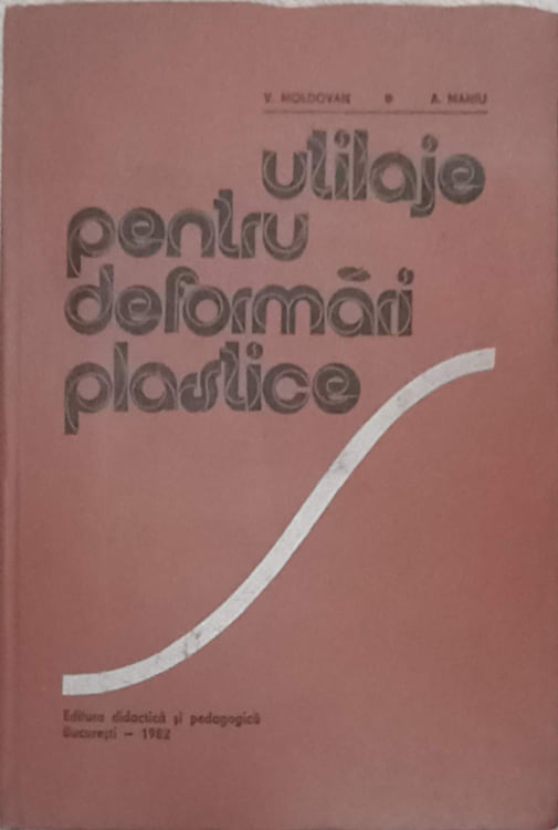 Utilaje Pentru Deformari Plastice