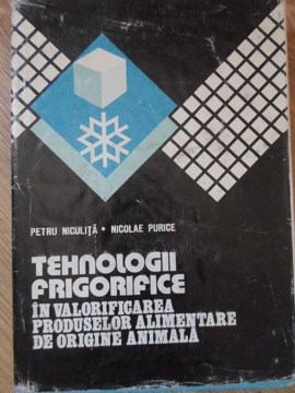 Tehnologii Frigorifice In Valorificarea Produselor Alimentare De Origine Animala