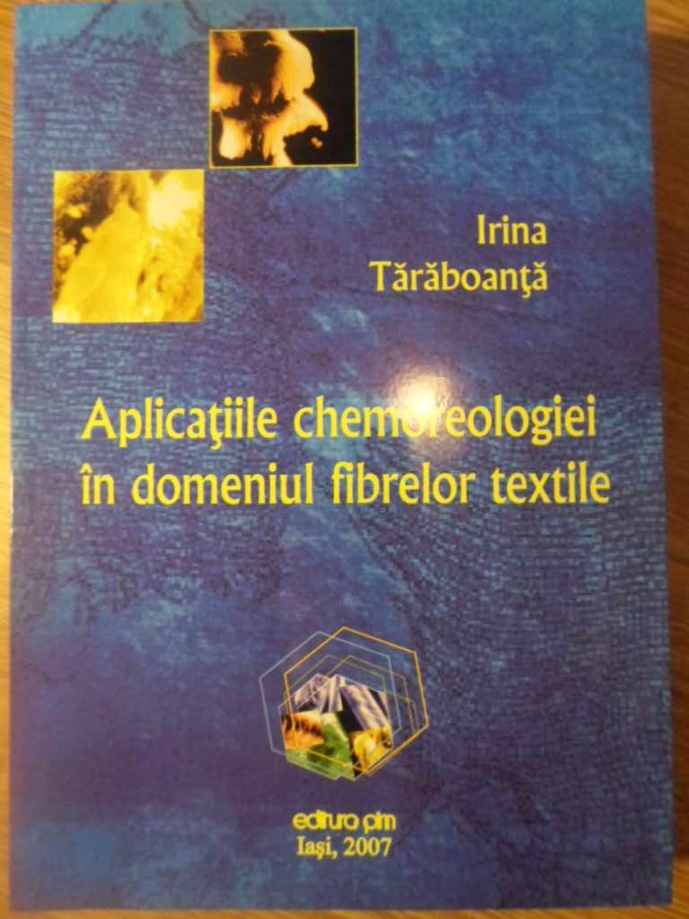 Vezi detalii pentru Aplicatiile Chemoreologiei In Domeniul Fibrelor Textile