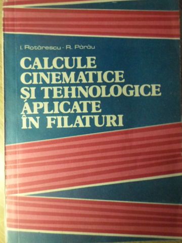 Calcule Cinematice Si Tehnologice Aplicate In Filaturi