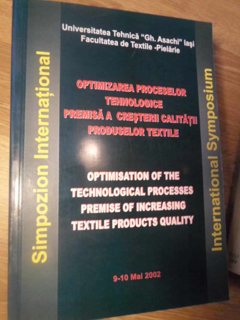 Vezi detalii pentru Optimizarea Proceselor Tehnologice - Premisa A Cresterii Calitatii Produselor Textile