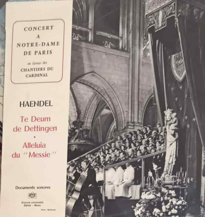 Concert ? Notre-dame De Paris En Faveur Des Chantiers Du Cardinal - Te Deum De Dettingen. Alleluia Du Messie