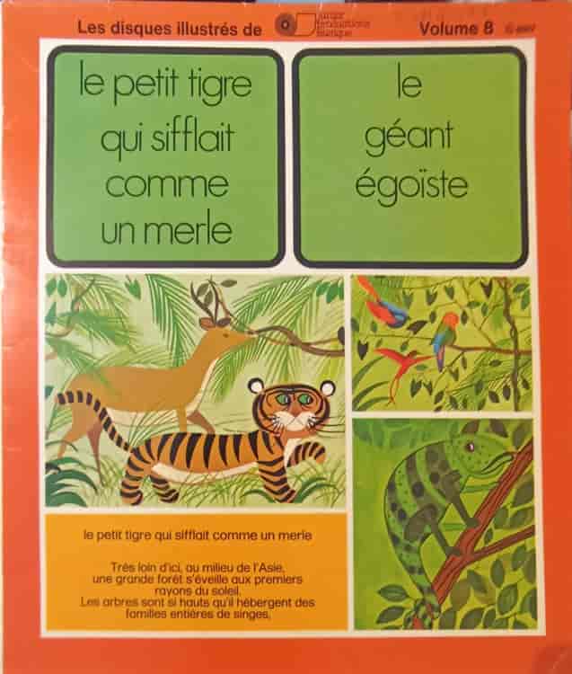 Le Petit Tigre Qui Sifflait Comme Un Merle / Le G?ant Ego?ste