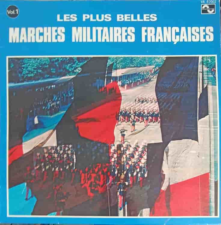 Les Plus Belles. Marches Militaires Fran?aises Vol.1