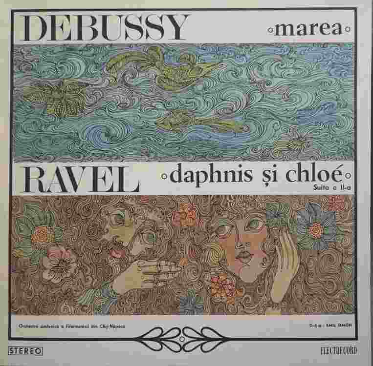 Marea (trei Schite Simfonice). Daphnis Si Chloe (suita A Ii-a)