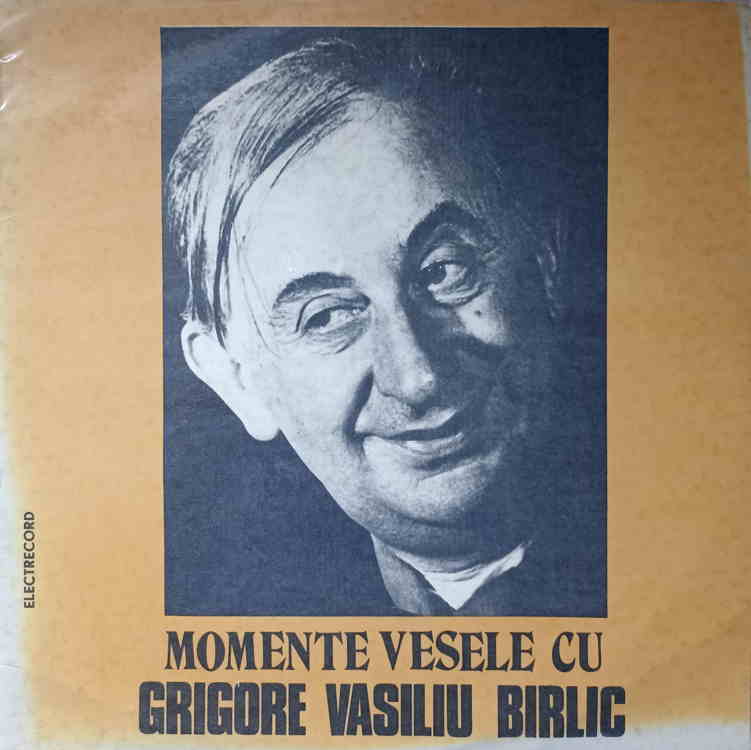 Momente Vesele Cu Grigore Vasiliu Birlic