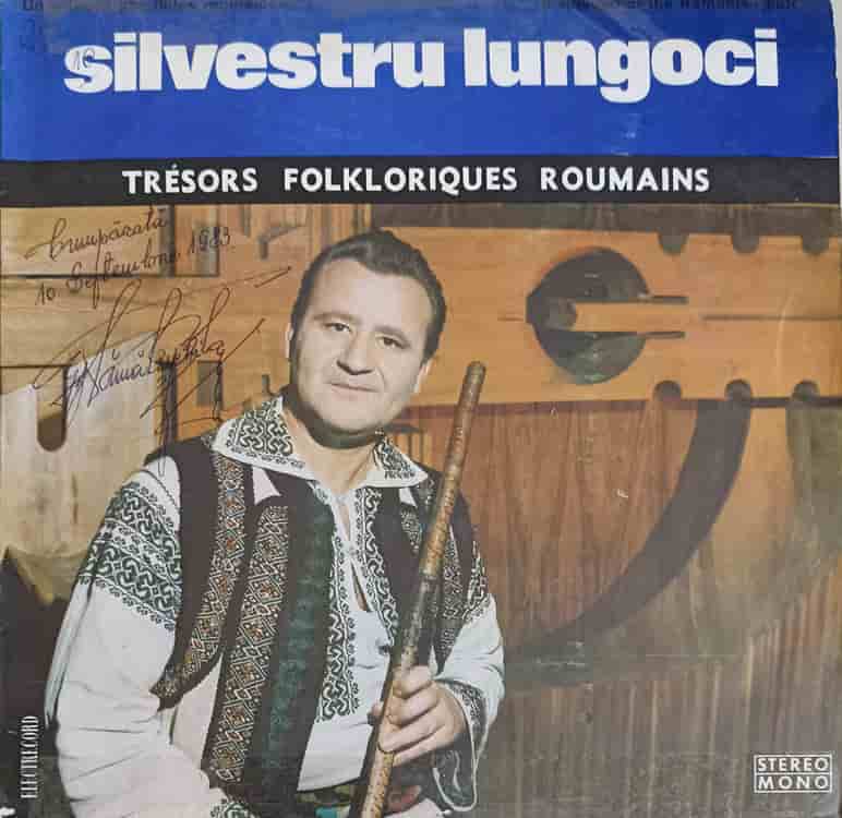 Vezi detalii pentru Silvestru Lungoci - Tresors Folkloriques Roumains