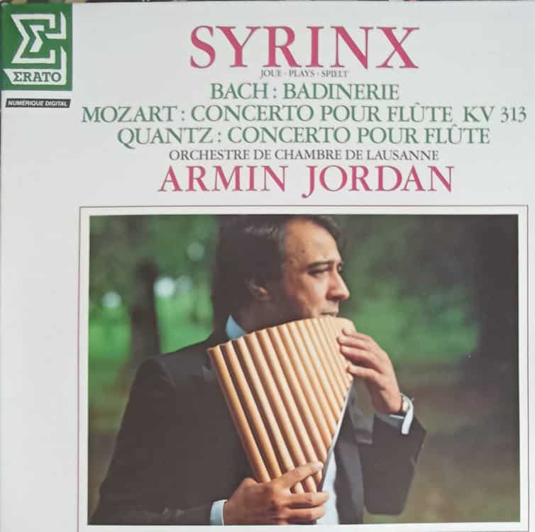 Syrinx Joue. Plays. Spielt Bach: Badinerie, Mozart: Concerto Pour Fl?te Kv 313, Quantz: Concerto Pour Fl?te