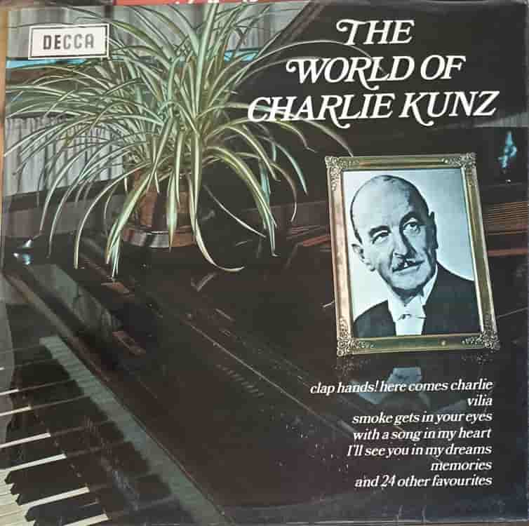 The World Of Charlie Kunz